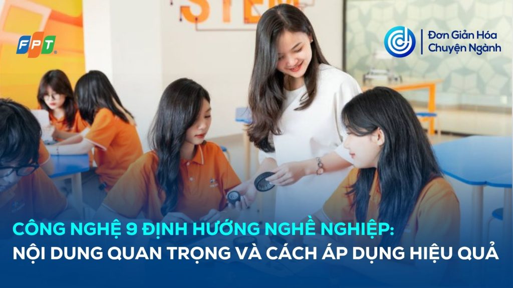 Công nghệ 9 định hướng nghề nghiệp