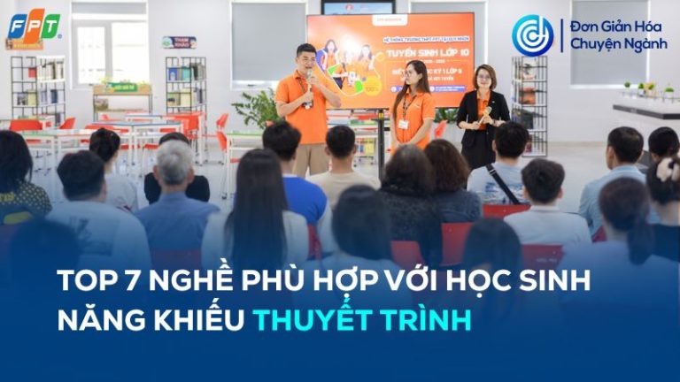 nghề phù hợp với học sinh năng khiếu thuyết trình