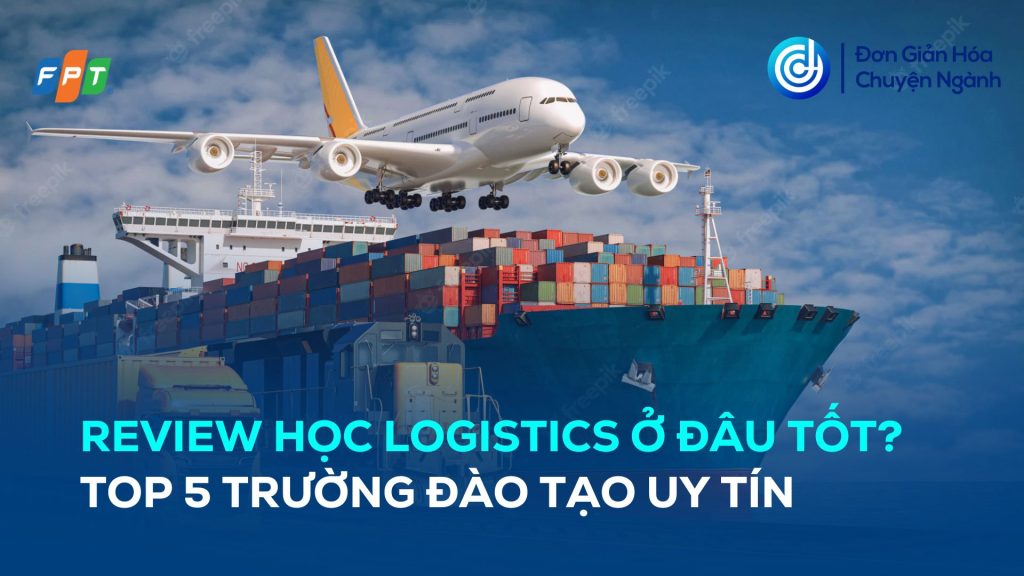 review-hoc-logistics-o-dau-tot