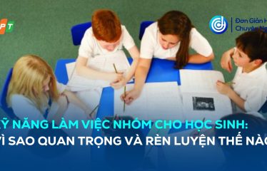 kỹ năng làm việc nhóm cho học sinh