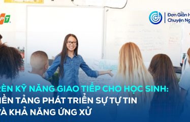 Rèn kỹ năng giao tiếp cho học sinh