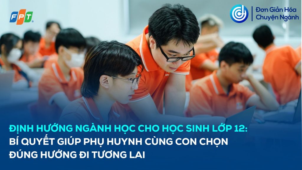 dinh-huong-nganh-hoc-cho-hoc-sinh-lop-12