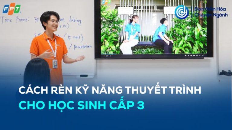 kỹ năng thuyết trình cho học sinh cấp 3