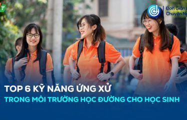 kỹ năng ứng xử trong môi trường học đường