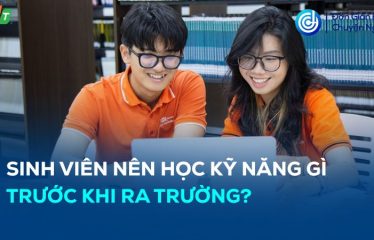 sinh viên nên học kỹ năng gì trước khi ra trường