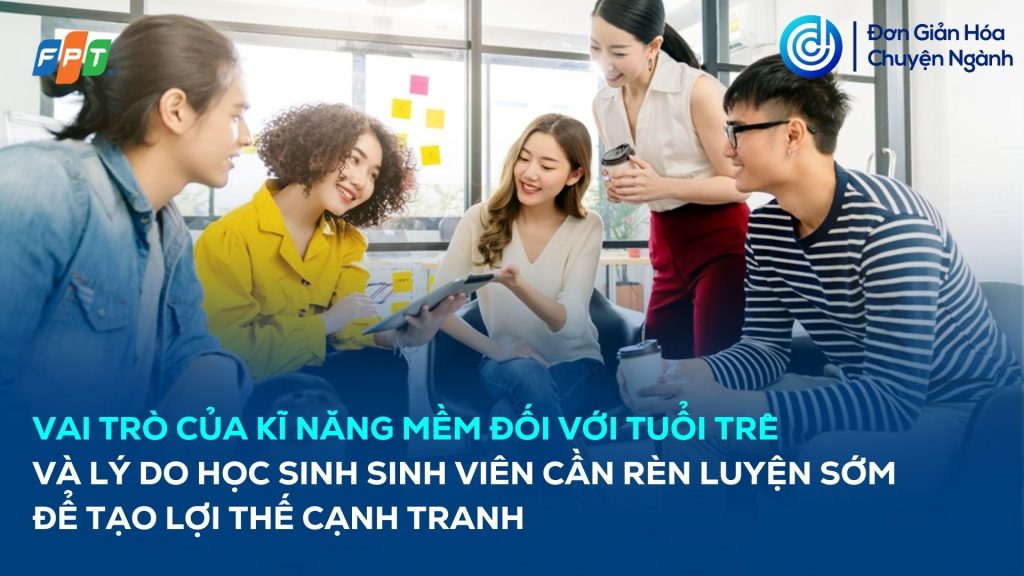 vai-tro-cua-ki-nang-mem-doi-voi-tuoi-tre