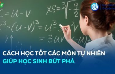 cách học tốt các môn tự nhiên