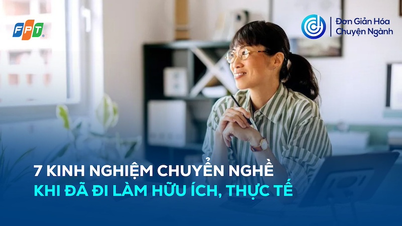kinh-nghiem-chuyen-nghe-khi-da-di-lam