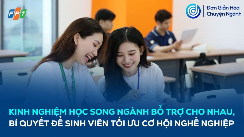 kinh-nghiem-hoc-song-nganh-bo-tro-cho-nhau