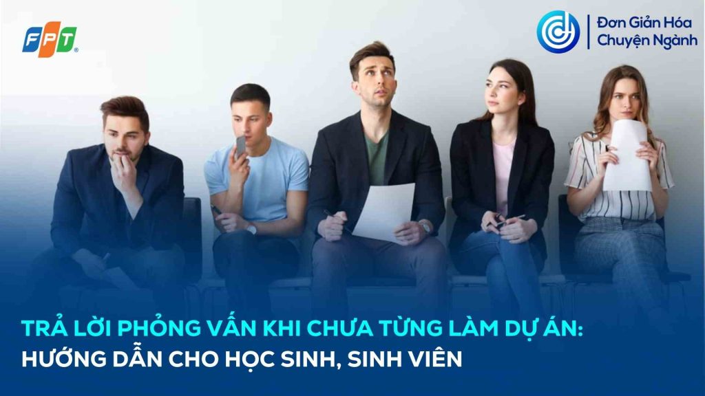 tra-loi-phong-van-khi-chua-tung-lam-du-an