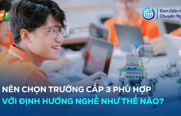 chon-truong-cap-3-phu-hop-voi-dinh-huong-nghe