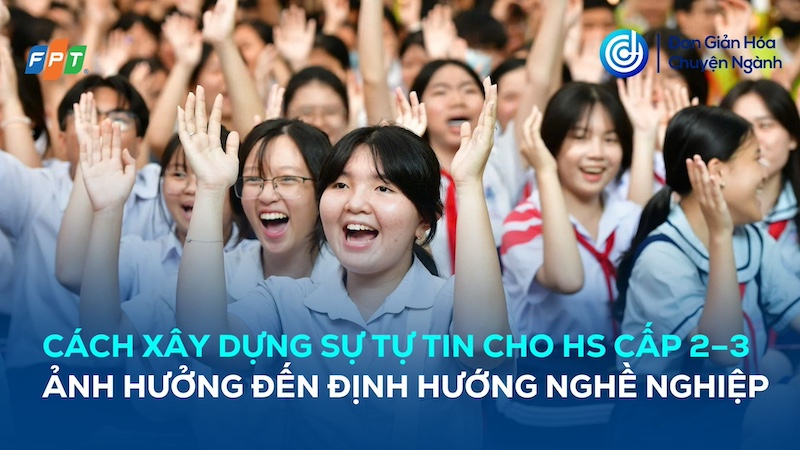 cach-xay-dung-su-tu-tin-cho-hoc-sinh-cap-2-3