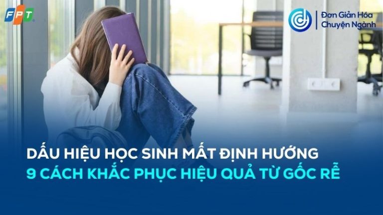 dấu hiệu học sinh mất định hướng và cách khắc phục